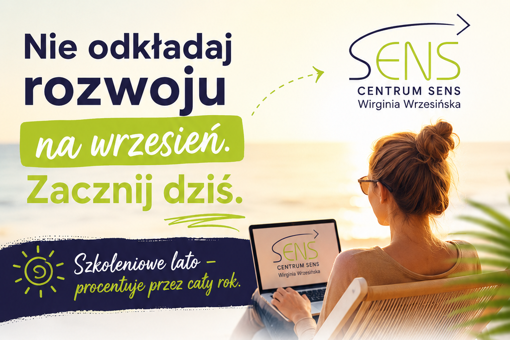 Szkoleniowe Lato z NODN Akademia SENS i Centrum SENS